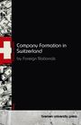 Thomas Schmid: Company Formation in Switzerland by Foreign Nationals, Buch