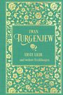 Iwan Turgenjew: Erste Liebe und weitere Erzählungen, Buch