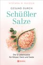 Vistara H. Haiduk: Gesund durch Schüßler-Salze, Buch