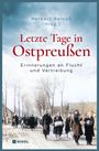 „Herbert Reinoß (Hrsg.) Letzte Tage in Ostpreußen. Erinnerungen an Flucht und Vertreibung.“ Menschen auf winterlicher Straße.
