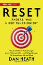 Dan Heath: Reset - Ändere, was nicht funktioniert, Buch
