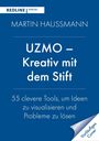 Martin Haussmann: UZMO - Kreativ mit dem Stift, Div.