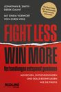 "FIGHT LESS WIN MORE" steht in großen roten Buchstaben. Autoren: Jonathan B. Smith, Derek Gaunt. Vorwort: Chris Voss. Verhandeln lernen.