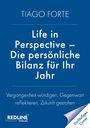 Blaues Buchcover mit dem Titel: "Life in Perspective – Die persönliche Bilanz für Ihr Jahr" von Tiago Forte.