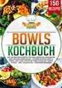 Rezepte Profis: Bowls Kochbuch, Buch