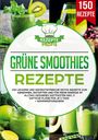 Rezepte Profis: Grüne Smoothies Rezepte, Buch