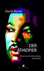 Dorrit Bartel: Der Äthiopier, Buch