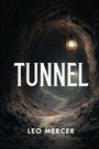 Leo Mercer: Tunnel, Buch