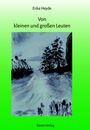Erika Heyde: Von kleinen und großen Leuten, Buch