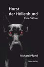 "Horst der Höllenhund. Eine Satire. Richard Pfund. Geest-Verlag." Ein schwarzer Hund mit leuchtend roten Augen.