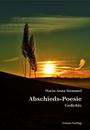 Maria-Anna Stommel: Abschieds-Poesie, Buch