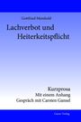 Titel: "Lachverbot und Heiterkeitspflicht" von Gottfried Meinhold. Es ist blau und weiß, Verlag unten: Geest-Verlag.