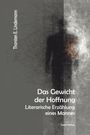 Thorsten E. Lindemann: Das Gewicht der Hoffnung, Buch