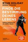 Ryan Holiday: Finde die Bestimmung deines Lebens, Buch