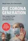 Birgit Kelle: Die Corona-Generation, Buch