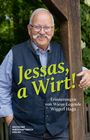 Wiggerl Hagen: Jessas, a Wirt!, Buch