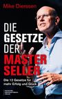 "Mike Dierssen: DIE GESETZE DER MASTER SELLER. Die 12 Gesetze für mehr Erfolg und Glück. Mann mit Brille spricht energisch."