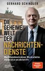 "Die geheime Welt der Nachrichtendienste" von Gerhard Schindler. Hintergrund: Brandenburger Tor. Porträt eines Mannes.