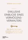Stefan Eberhardt: Exklusive Einblicke eines Vermögensverwalters, Buch