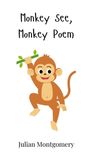 Julian Montgomery: Monkey See, Monkey Poem, Buch