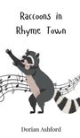 Dorian Ashford: Raccoons in Rhyme Town, Buch