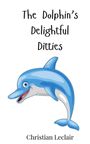 Christian Leclair: The Dolphin's Delightful Ditties, Buch