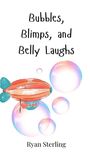 Ryan Sterling: Bubbles, Blimps, and Belly Laughs, Buch