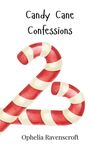 Ophelia Ravenscroft: Candy Cane Confessions, Buch