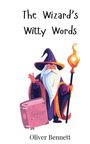 Oliver Bennett: The Wizard's Witty Words, Buch