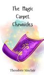 Theodore Sinclair: The Magic Carpet Chronicles, Buch