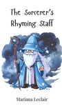 Mariana Leclair: The Sorcerer's Rhyming Staff, Buch