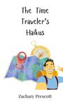 Zachary Prescott: The Time Traveler's Haikus, Buch