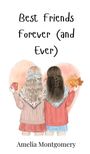 Amelia Montgomery: Best Friends Forever (and Ever), Buch