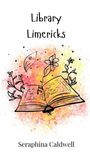 Seraphina Caldwell: Library Limericks, Buch