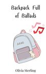 Olivia Sterling: Backpack Full of Ballads, Buch