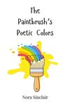 Nora Sinclair: The Paintbrush's Poetic Colors, Buch