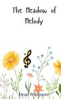 Dean Whitmore: The Meadow of Melody, Buch