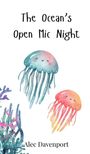 Alec Davenport: The Ocean's Open Mic Night, Buch