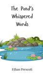 Ethan Prescott: The Pond's Whispered Words, Buch