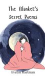 Evelyn Hartman: The Blanket's Secret Poems, Buch