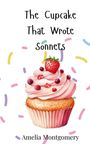 Amelia Montgomery: The Cupcake That Wrote Sonnets, Buch