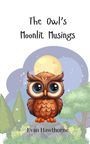 Evan Hawthorne: The Owl's Moonlit Musings, Buch