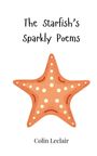 Colin Leclair: The Starfish's Sparkly Poems, Buch