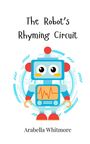 Arabella Whitmore: The Robot's Rhyming Circuit, Buch