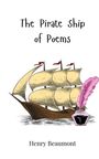 Henry Beaumont: The Pirate Ship of Poems, Buch