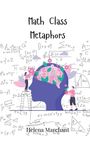 Helena Marchant: Math Class Metaphors, Buch