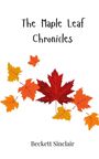 Beckett Sinclair: The Maple Leaf Chronicles, Buch