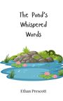 Ethan Prescott: The Pond's Whispered Words, Buch