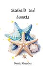 Dante Kingsley: Seashells and Sonnets, Buch