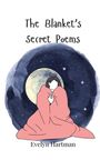 Evelyn Hartman: The Blanket's Secret Poems, Buch